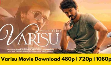Varisu Movie Best Download Site Moviesflix 480p,720p, Full HD Hindi-Tamil-Telugu